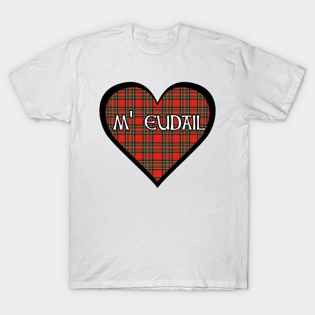 Royal Stewart tartan heart "my darling" in Gaelic "m' eudail" T-Shirt by Kyttsy Krafts